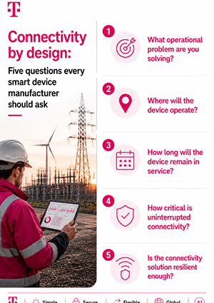 an infographic from T-Mobile titled "Connectivity by design: Five questions every smart device manufacturer should ask"